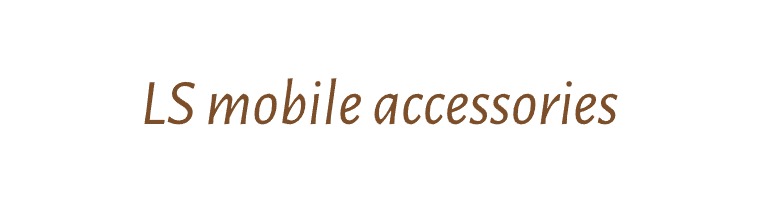 LS Mobile Accessories
